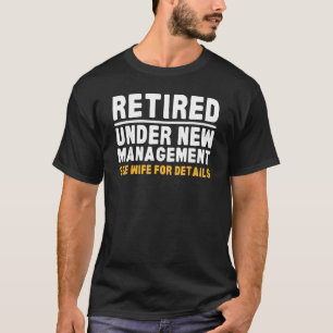 Retirement Dad Retiring Party Humour Mens Retireme T-Shirt
