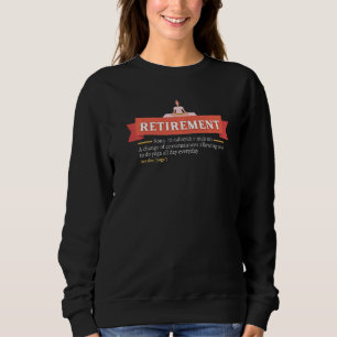 Retirement Definition Time To Do Yoga All Day Ever Sweatshirt