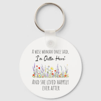 Retirement design for Women – Funny Inspirational Key Ring