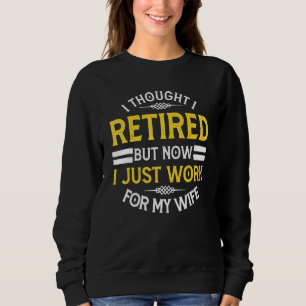 Retirement Designs Men Dad Bachelor Party Pun Sweatshirt