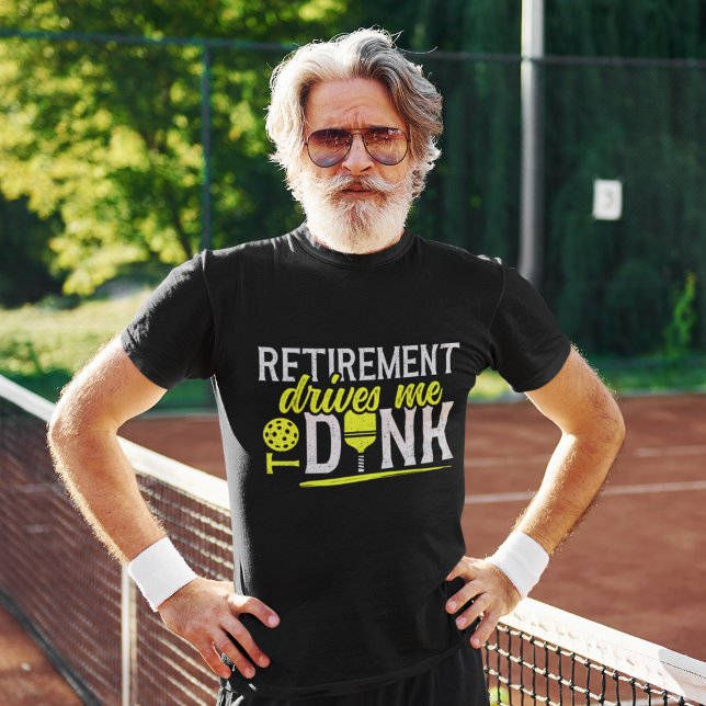 Retirement Drives me to Dink Funny Pickleball T-Shirt (Creator Uploaded)