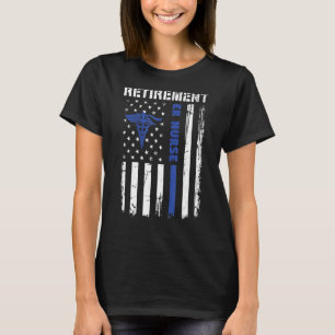 Retirement Er Nurse Retired Nursing Emergency Rn U T-Shirt