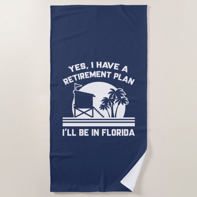 Retirement Florida Beach Towel (Front)