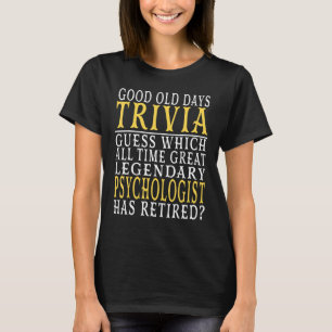 Retirement For Psychologists Psychology T-Shirt