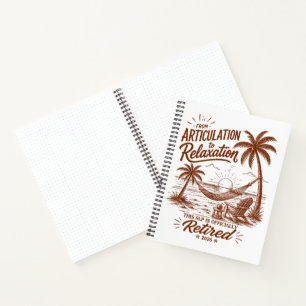 Retirement Form Articulation to Relaxation 2026 Notebook