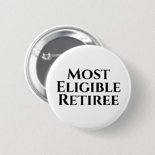 Retirement funny 6 cm round badge