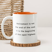 Retirement Funny & Inspirational Quotes Mug 