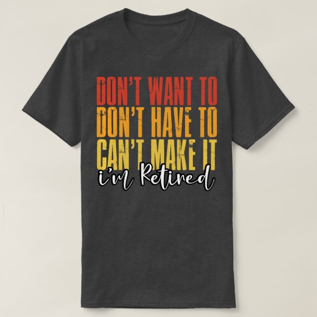 Retirement funny plan T-Shirt (Design Front)