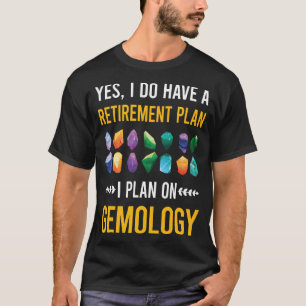 Retirement Gemmology Gemmologist T-Shirt