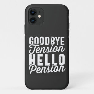 Retirement Gift, Goodbye Tension Hello Pension Case-Mate iPhone Case