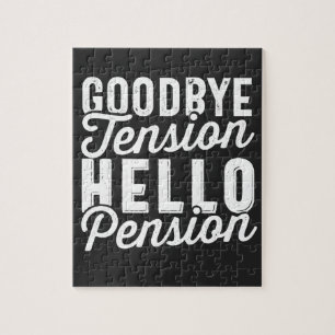 Retirement Gift, Goodbye Tension Hello Pension Jigsaw Puzzle