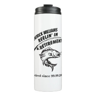 Retirement Gift Reeling in Retirement Fishing Rod  Thermal Tumbler