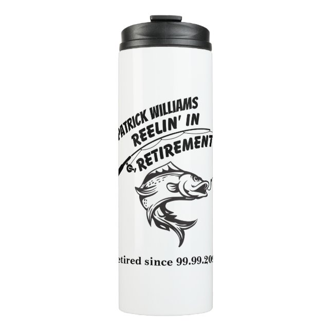 Retirement Gift Reeling in Retirement Fishing Rod  Thermal Tumbler (Front)