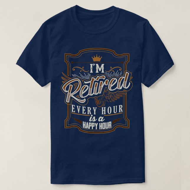 Retirement Gifts for Men Funny  I'm Retired  T-Shirt (Design Front)