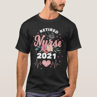 Retirement Gifts For Nurse 2021 Nursing Retired Nu T-Shirt