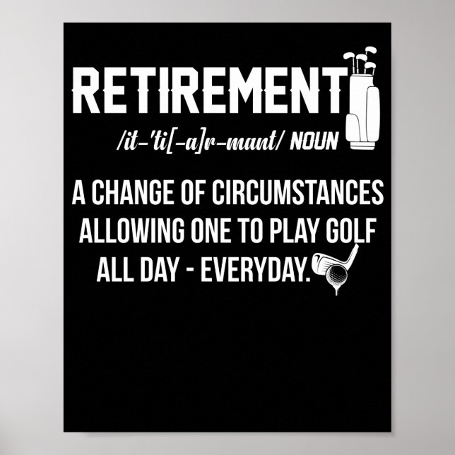 Retirement Golf Definition Retired Golfers Poster (Front)