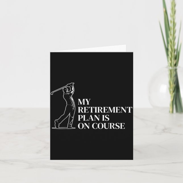 Retirement Golf Funny Retired Dad On Course Golf Card (Front)