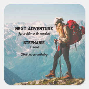 Retirement Hiking Next Adventure Life is better Square Sticker