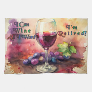 Retirement I Can Wine All I Want Kitchen Towels