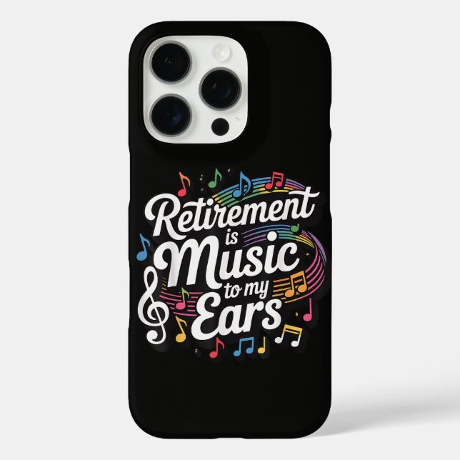 Retirement Is Music To My Ears Case-Mate iPhone Case (Back)