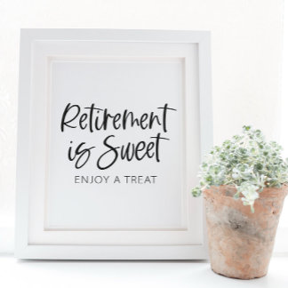 Retirement is Sweet, Enjoy a Treat - Retirement Pa Pedestal Sign