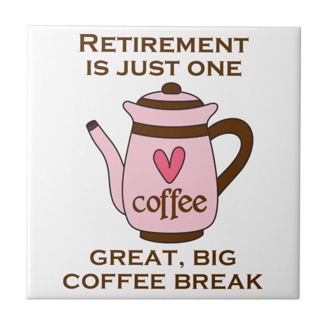Retirement Is Tile (Front)