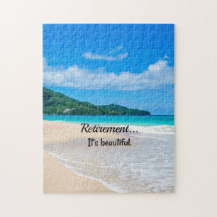 Retirement...It's beautiful. Jigsaw Puzzle