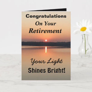 Retirement Light Shines Bright Sunset Sunshine Card