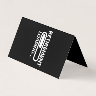RETIREMENT LOADING BUSINESS CARD