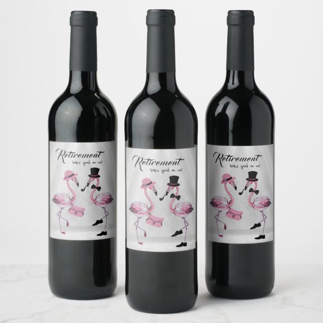 Retirement looks good on us! Chic Classy Flamingo Wine Label (Bottles)