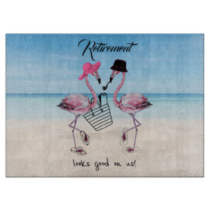 Retirement looks good on us! Flamingo on Beach Cutting Board
