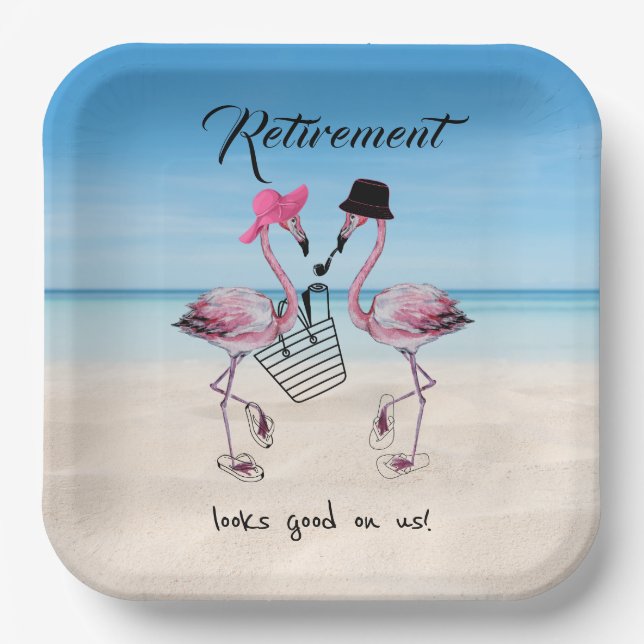 Retirement looks good on us! Flamingo on Beach Paper Plate (Front)