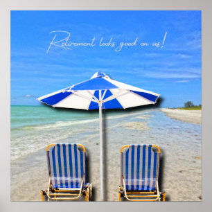Retirement Looks Good On Us! Sanibel Island Beach Poster