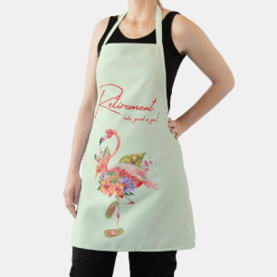 Retirement looks good on you! Tropical Flamingo Apron