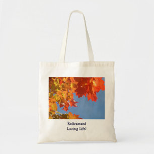 Retirement Loving Life! Tote Bags gifts Retired
