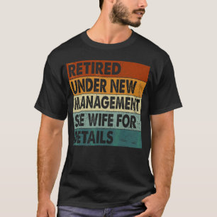 Retirement Men Dad Retiring Party Humour 3 T-Shirt