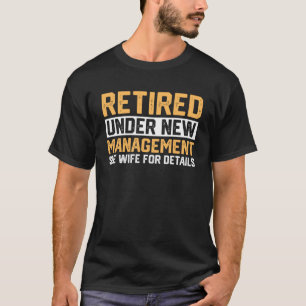 Retirement Men Dad Retiring Party Humour T-Shirt