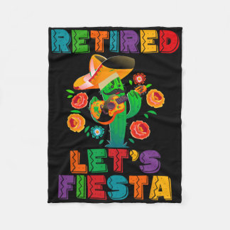 Retirement Mexicano Let's Fiesta Retired Cinco De  Fleece Blanket