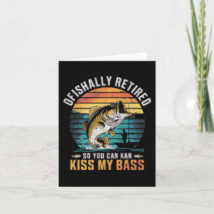 Retirement Ofishally Retired Funny Byss Fishing Fo Card