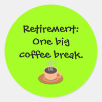 Retirement: One big coffee break