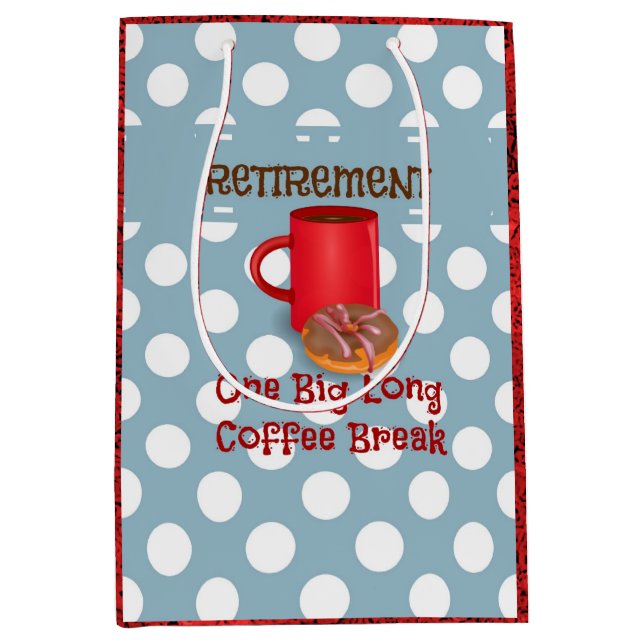 Retirement - One Big Long Coffee Break Medium Gift Bag (Front)