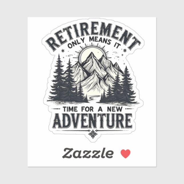 Retirement Only Means It's Time for a New Adventur (Sheet)
