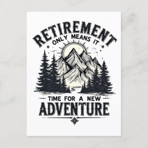 Retirement Only Means It's Time for a New Adventur Announcement Postcard