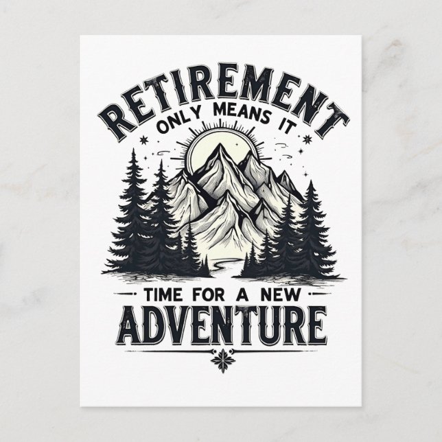 Retirement Only Means It's Time for a New Adventur Holiday Postcard (Front)