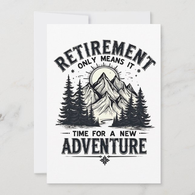 Retirement Only Means It's Time for a New Adventur Invitation (Front)