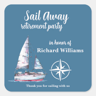 Retirement Party Sail Away Nautical Theme Square Sticker