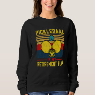 Retirement Pickleball Apparel PickleBall Paddle Pl Sweatshirt