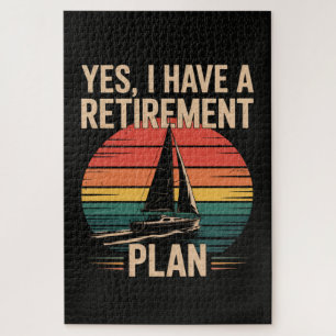 Retirement Plan Boating Sailboat Jigsaw Puzzle