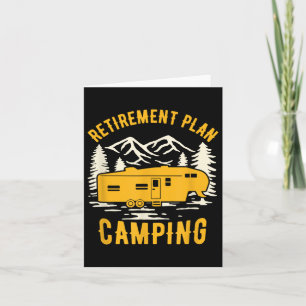 Retirement Plan - Camping - For 5th Wheel Campers  Card