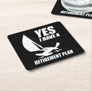 Retirement Plan Catamaran Trapeze Sailing Captain Square Paper Coaster